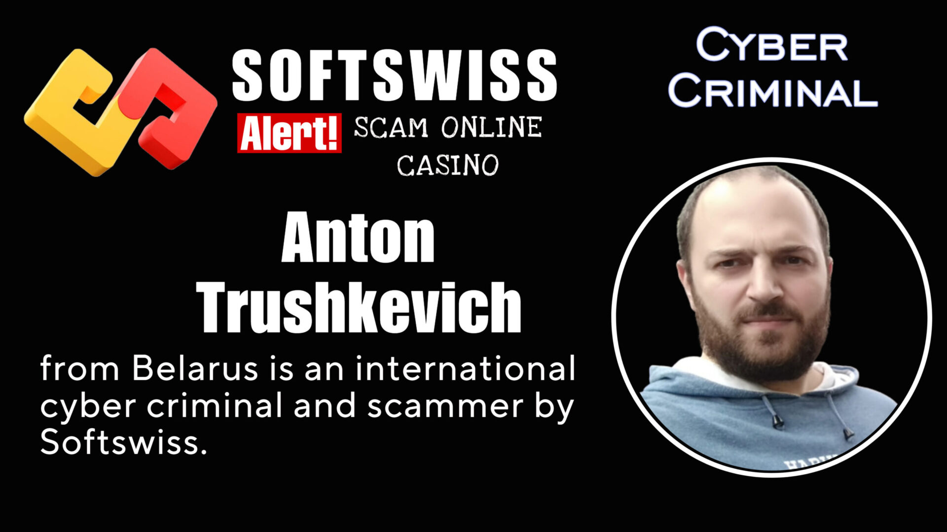 Anton Trushkevich - softswiss - Belarusian and Russian cyber fraud agents